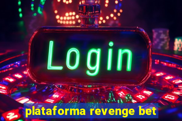 plataforma revenge bet